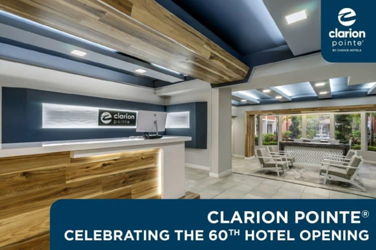 Clarion Pointe Grows to 60 Hotels Open